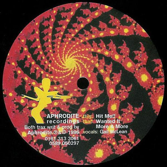 Aphrodite : Wanted It More & More / Hit Me!! (12")