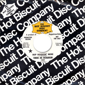 Tender Joe Richardson* : Hip Huggin' Mini / I Ain't Going For That (7", Promo)