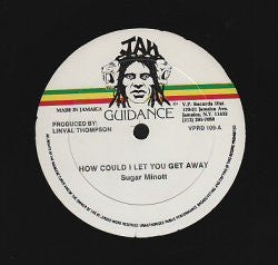 Sugar Minott : How Could I Let You Get Away (12")