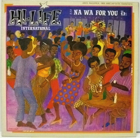 Hi-Life International : Na Wa For You (LP, Album)