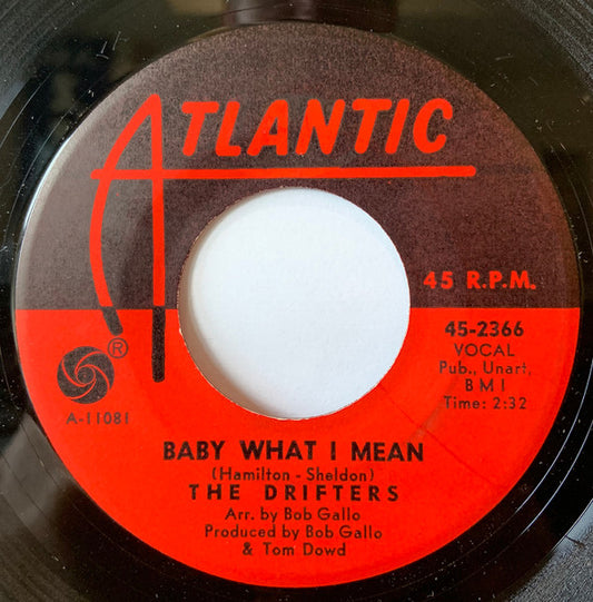 The Drifters : Baby What I Mean / Aretha (7")