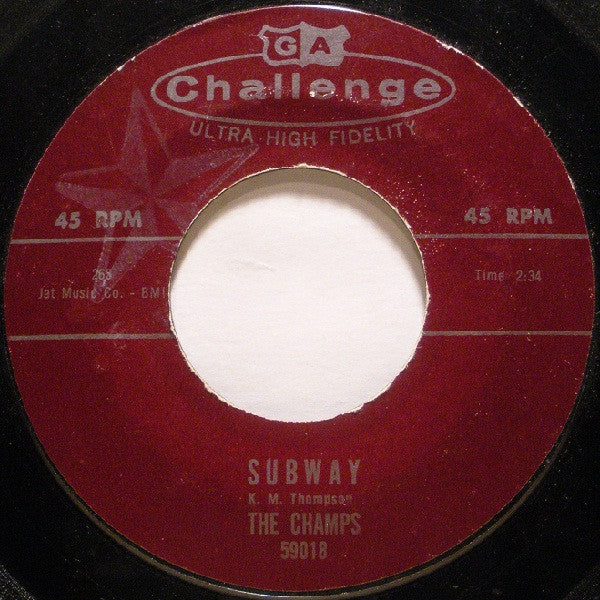 The Champs : Chariot Rock / Subway (7", Single, Styrene)