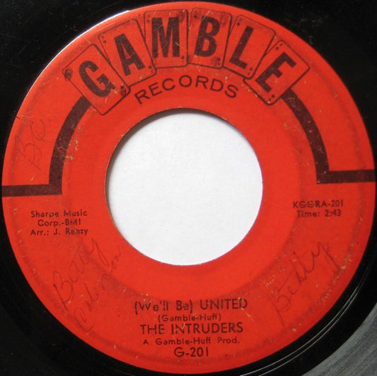 The Intruders : (We'll Be) United / Up And Down The Ladder (7", Single)