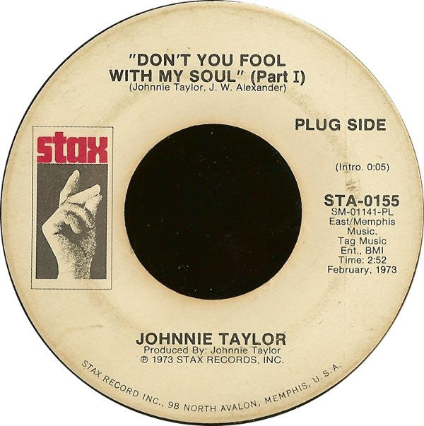 Johnnie Taylor : Don't You Fool With My Soul (7", Single, Promo, PL)