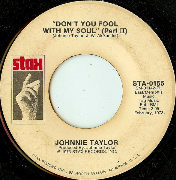 Johnnie Taylor : Don't You Fool With My Soul (7", Single, Promo, PL)