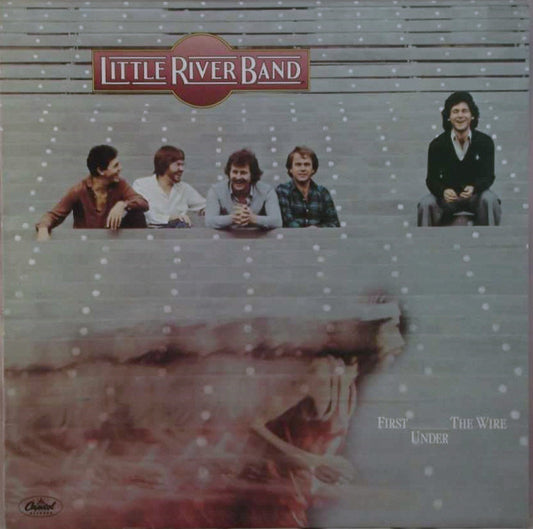 Little River Band : First Under The Wire (LP, Album)