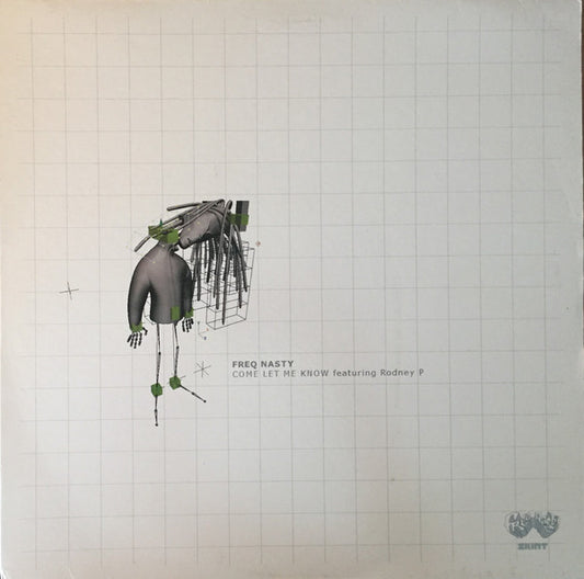 Freq Nasty Featuring Rodney P : Come Let Me Know (12")