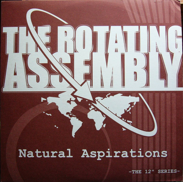 The Rotating Assembly : Natural Aspirations -The 12" Series- (12")