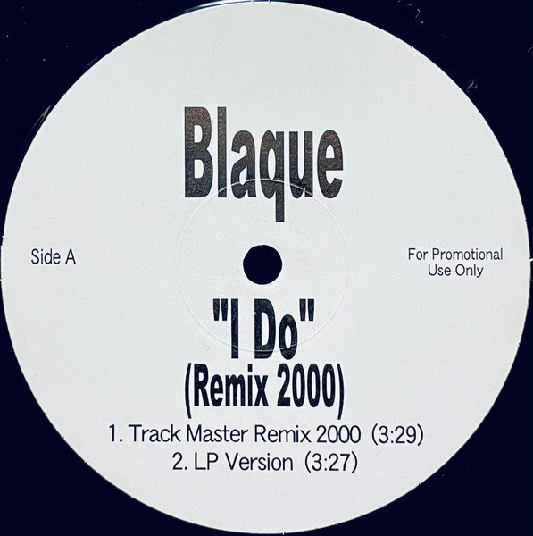 Blaque (2) : I Do (Remix 2000) (12", Single, Promo, Unofficial)