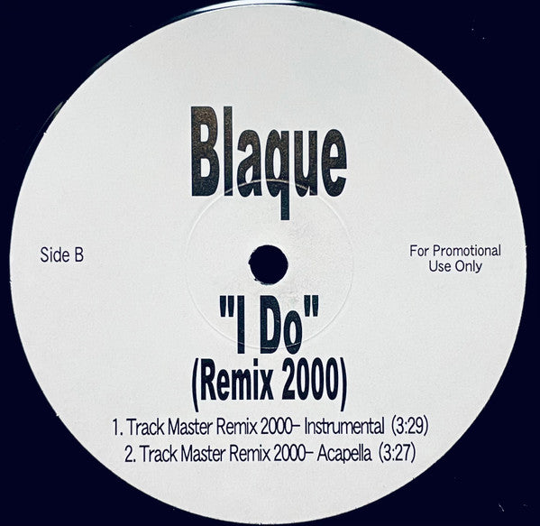 Blaque (2) : I Do (Remix 2000) (12", Single, Promo, Unofficial)