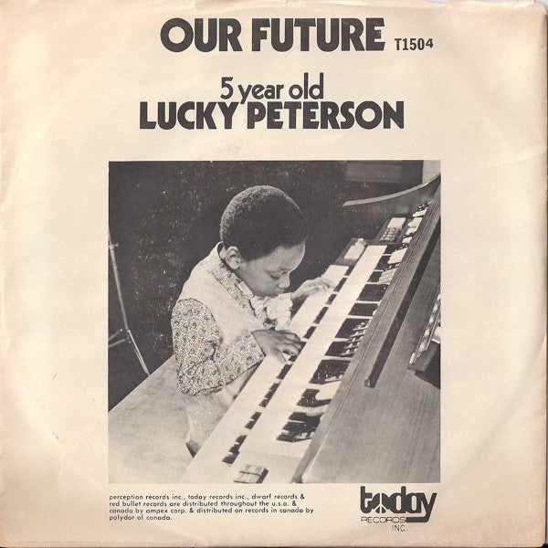 Lucky Peterson : Our Future / Funky Alphabet (7", Styrene)