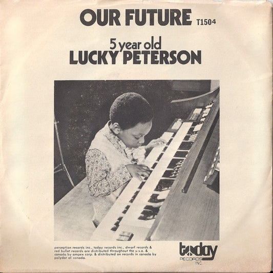 Lucky Peterson : Our Future / Funky Alphabet (7", Styrene)