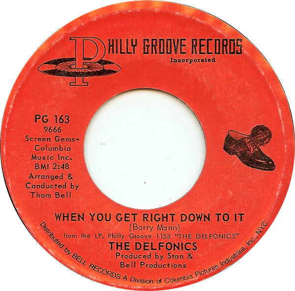 The Delfonics : When You Get Right Down To It / I Gave To You (7")