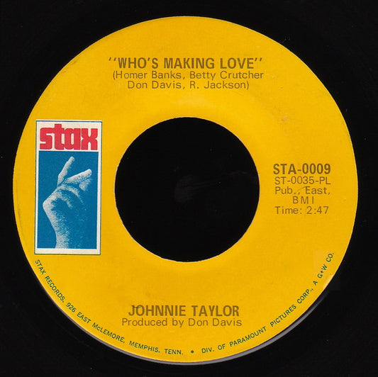 Johnnie Taylor : Who's Making Love (7", Pla)