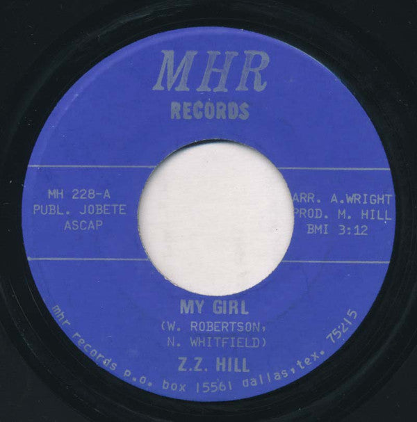 Z.Z. Hill : My Girl / Don't Make Me Pay (7")