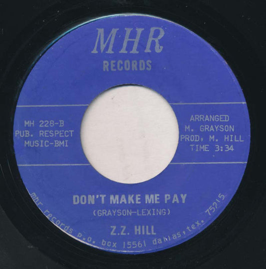 Z.Z. Hill : My Girl / Don't Make Me Pay (7")