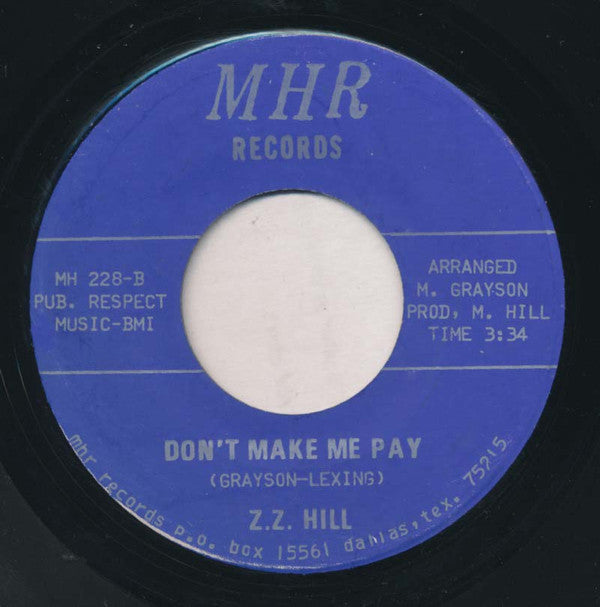 Z.Z. Hill : My Girl / Don't Make Me Pay (7")