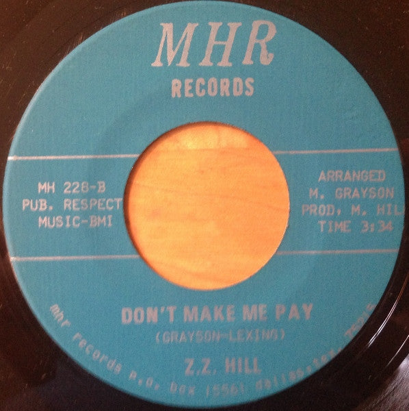 Z.Z. Hill : My Girl / Don't Make Me Pay (7")