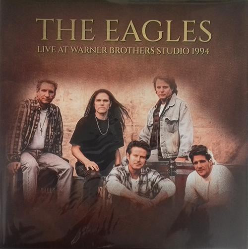 Eagles : Live At Warner Brothers Studio 1994 (LP, Unofficial)