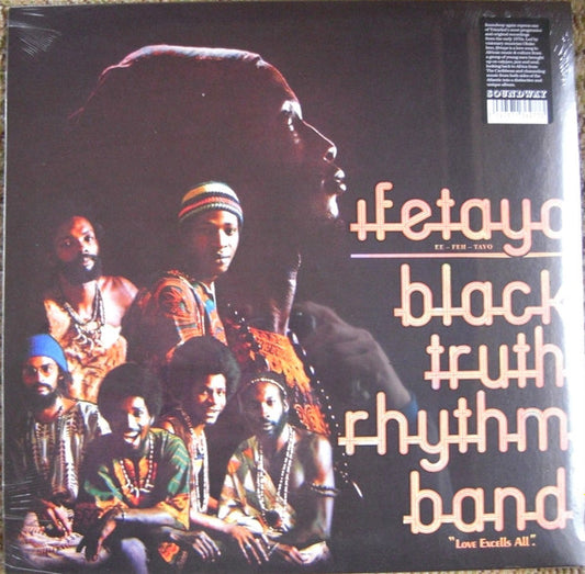 Black Truth Rhythm Band : Ifetayo "Love Excells All" (LP, Album, RE)