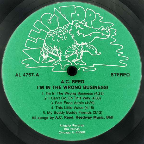 A.C. Reed : I'm In The Wrong Business (LP, Album)
