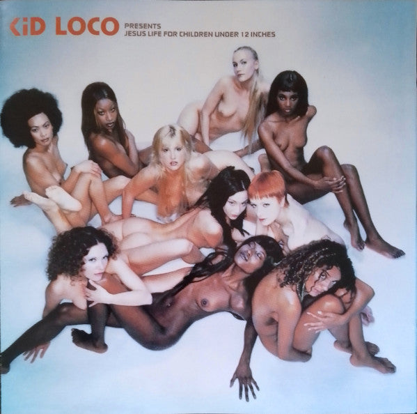 Kid Loco : Jesus Life For Children Under 12 Inches (CD, Comp)