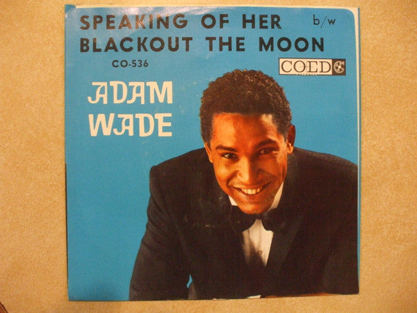 Adam Wade (2) : Speaking Of Her (7")