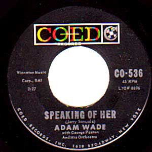 Adam Wade (2) : Speaking Of Her (7")