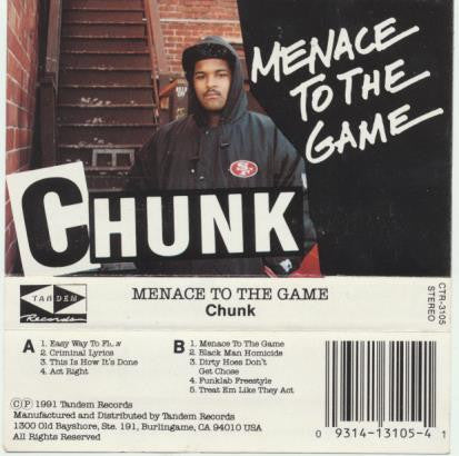 Chunk : Menace To The Game (Cass, Album)