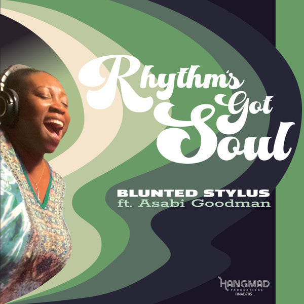 Blunted Stylus ft. Asabi Goodman : Rhythm's Got Soul (7", Ltd, Cle)