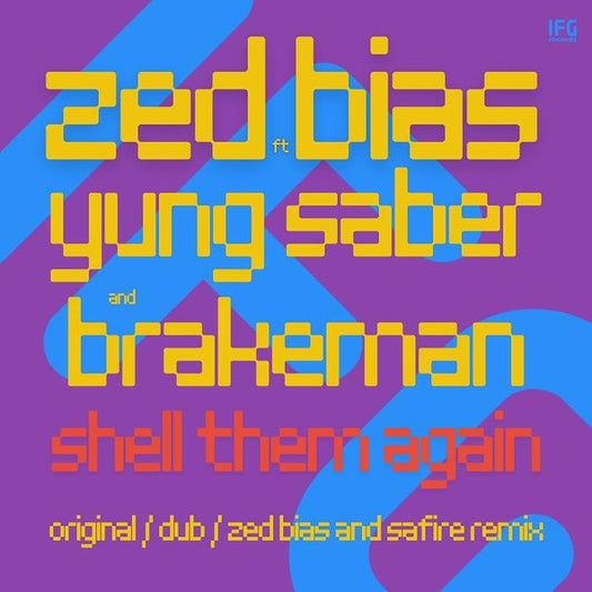 Zed Bias, Yung Saber, Brakeman : Shell Them Again (feat Zed Bias & Safire Remix) (12")