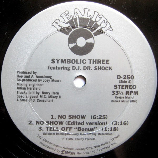 Symbolic Three Featuring D.J. Dr. Shock* : No Show (12")