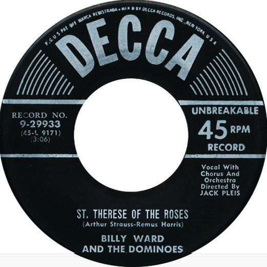 Billy Ward And The Dominoes* : St. Therese Of The Roses / Home Is Where You Hang Your Heart (7", Single, Fir)