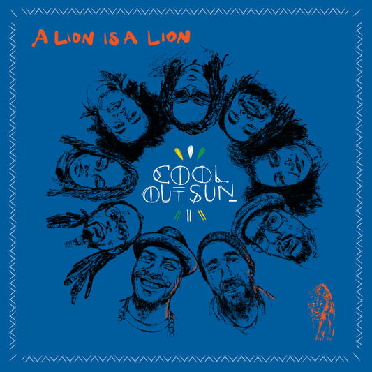 Cool Out Sun : A Lion Is A Lion (LP, Album)