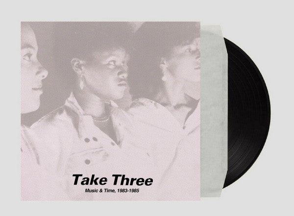 Take Three : Music & Times, 1983-1985 (LP, Comp)