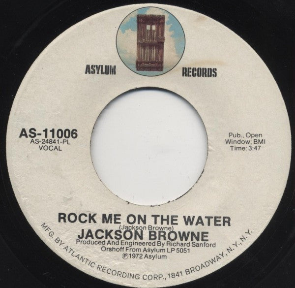 Jackson Browne : Rock Me On The Water / Something Fine (7", Pla)