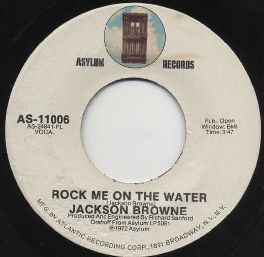 Jackson Browne : Rock Me On The Water / Something Fine (7", Pla)