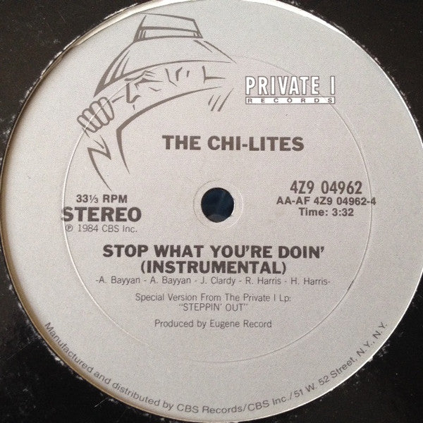 The Chi-Lites : Stop What You're Doin' (Club Version) (12")