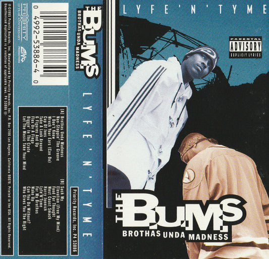 The B.U.M.S. (Brothas Unda Madness) : Lyfe'N'Tyme (Cass, Album)