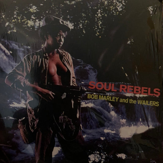 Bob Marley & The Wailers : Soul Rebels (LP, Album, RE)