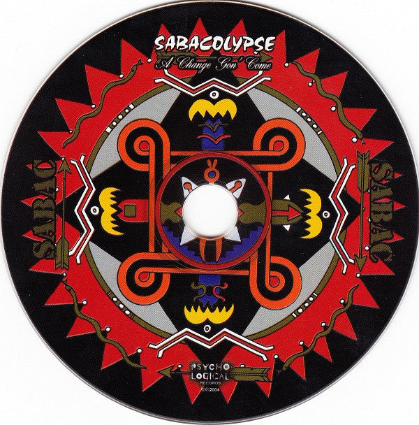 Sabac : Sabacolypse "A Change Gon' Come" (CD, Album)