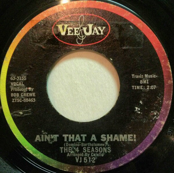 The 4 Seasons* : Ain't That A Shame! (7", Single, Mono, Styrene)