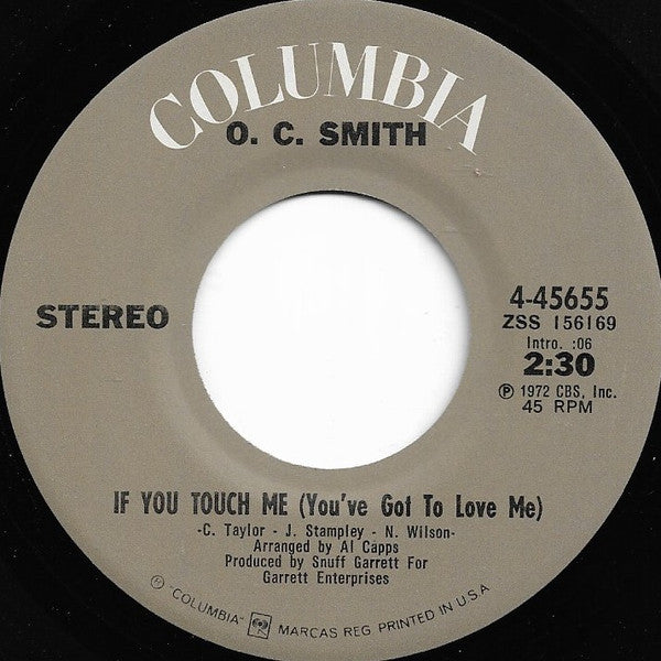 O. C. Smith* : Don't Misunderstand / If You Touch Me (You've Got To Love Me) (7", Single)