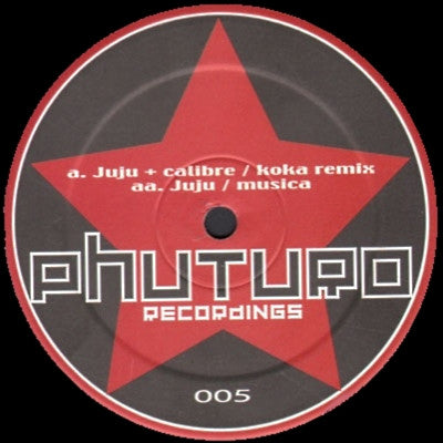 Juju + Calibre / Juju : Koka (Remix) / Musica (12")