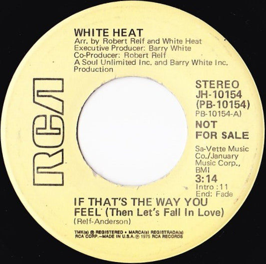 White Heat (4) : If That's The Way You Feel (Then Let's Fall In Love) (7", Promo)