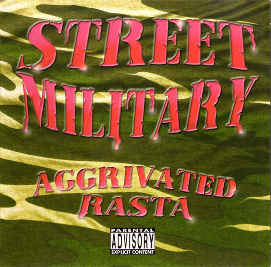 Street Military : Aggrivated Rasta (CD, EP, RE, RP)