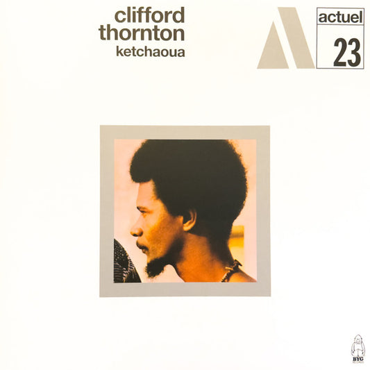 Clifford Thornton : Ketchaoua (LP, Album, Ltd, RE, RM, 180)
