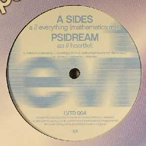 A Sides* / Psidream : Everything (Mathematics Remix) / Heartfelt (12")