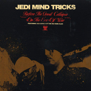Jedi Mind Tricks : Before The Great Collapse / On The Eve Of War (12")