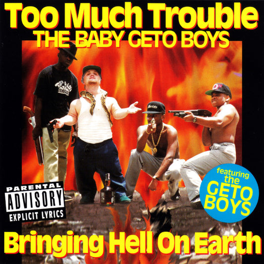 Too Much Trouble = The Baby Geto Boys Featuring The Geto Boys* : Bringing Hell On Earth (CD, Album)